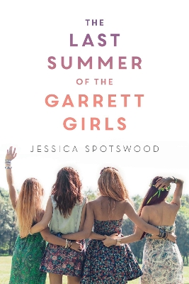 Last Summer of the Garrett Girls by Jessica Spotswood