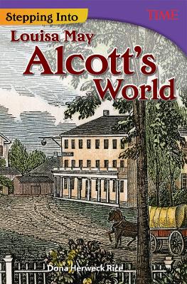 Stepping into Louisa May Alcott's World book