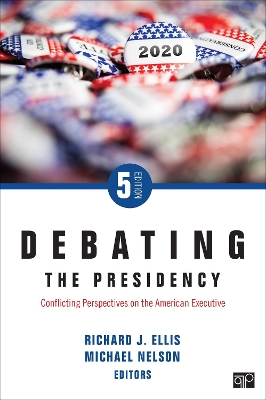 Debating the Presidency: Conflicting Perspectives on the American Executive book