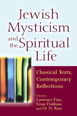 Jewish Mysticism and the Spiritual Life book