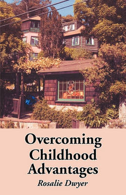 Overcoming Childhood Advantages book