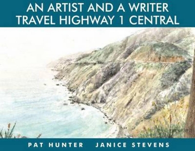 Artist & a Writer Travel Highway 1 Central book