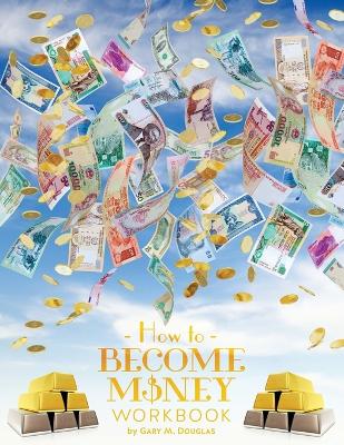 How to Become Money book