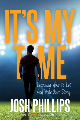 It's My Time: Learning How to Let God Write Your Story book