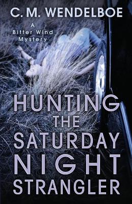 Hunting the Saturday Night Strangler book