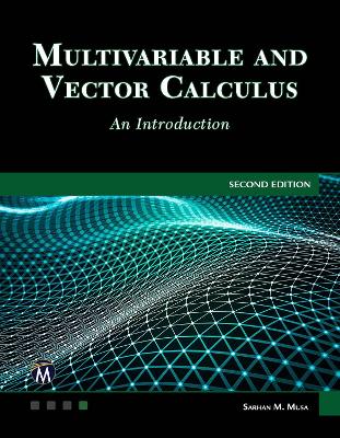 Multivariable and Vector Calculus: An Introduction book