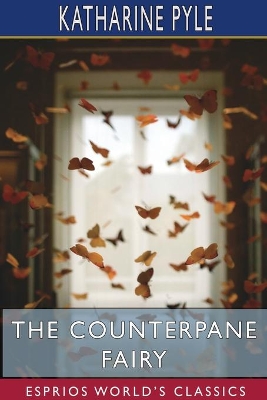 The Counterpane Fairy (Esprios Classics) book