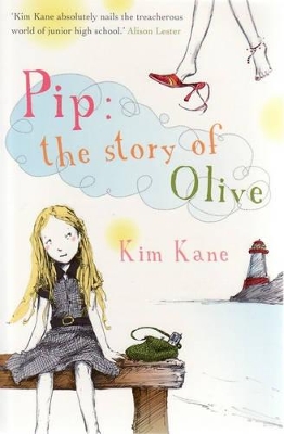 Pip: the Story of Olive by Kim Kane