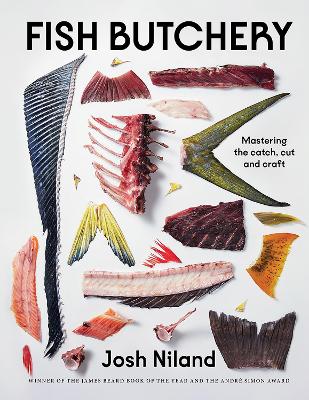 Fish Butchery: Mastering The Catch, Cut And Craft book