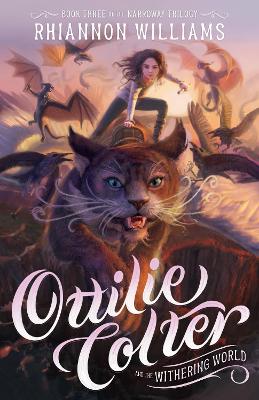 Ottilie Colter and the Withering World: Volume 3 book