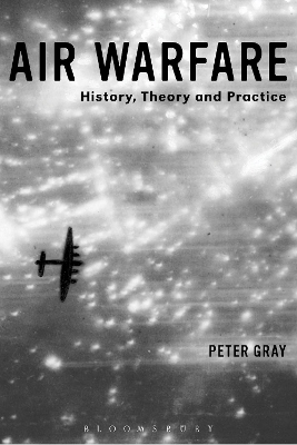 Air Warfare by Air Commodore (Ret'd) Dr Peter Gray