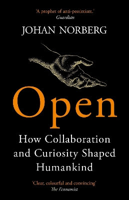 Open: How Collaboration and Curiosity Shaped Humankind book