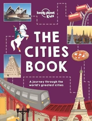 The Cities Book by Lonely Planet Kids