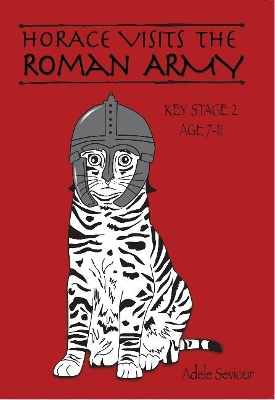 Horace Visits the Roman Army book