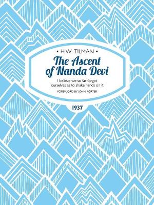 The Ascent of Nanda Devi eBook: I believe we so far forgot ourselves as to shake hands on it book