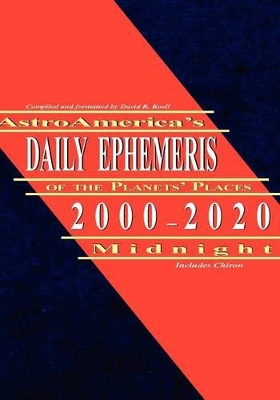 AstroAmerica's Daily Ephemeris 2000-2020 Midnight book