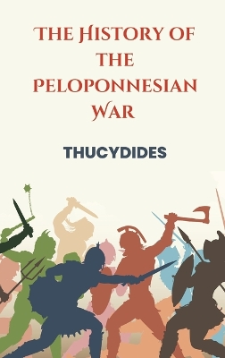 The History of the Peloponnesian War book