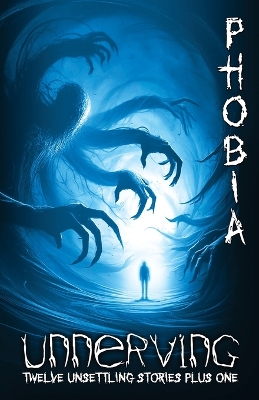 Unnerving Phobia book