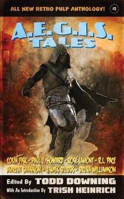 AEGIS Tales 2: A Retro Pulp Anthology! book