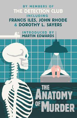 The Anatomy of Murder by The Detection Club