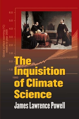 The Inquisition of Climate Science book