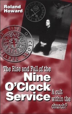 Rise and Fall of the Nine o'Clock Service book