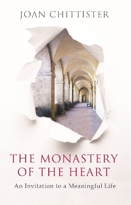 The Monastery of the Heart by Joan Chittister