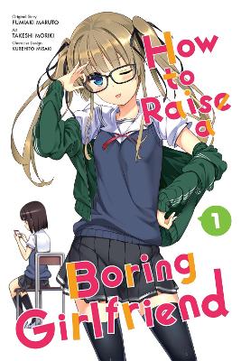 How To Raise a Boring Girlfriend, Vol. 1 book