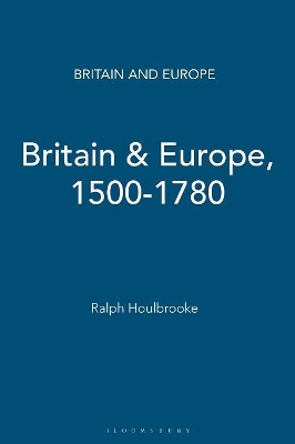 Britain & Europe, 1500-1780 book