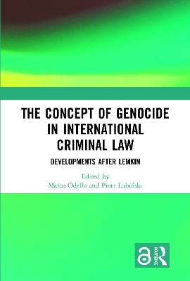 The Concept of Genocide in International Criminal Law: Developments after Lemkin book