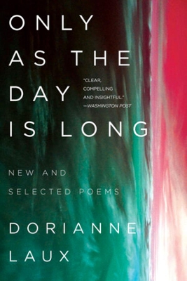 Only As the Day Is Long: New and Selected Poems book