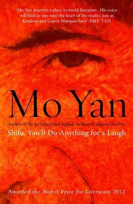 Shifu, You'll Do Anything for a Laugh by Mo Yan