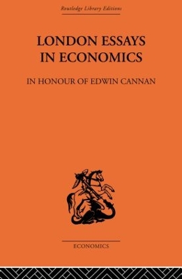 London Essays in Economics: In Honour of Edwin Cannan book