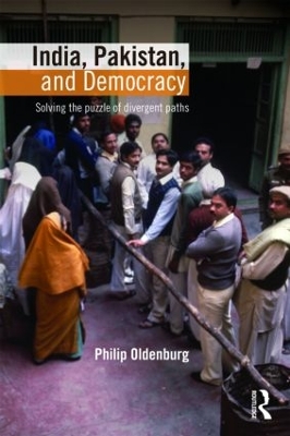 India, Pakistan, and Democracy by Philip Oldenburg