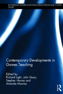 Contemporary Developments in Games Teaching book