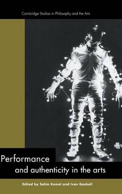 Performance and Authenticity in the Arts book