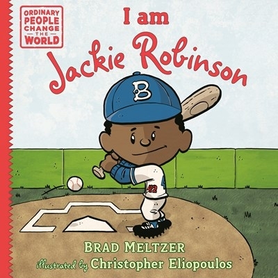 I am Jackie Robinson by Brad Meltzer