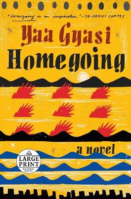 Homegoing by Yaa Gyasi