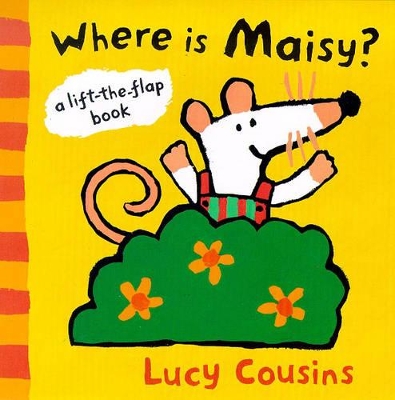 Where Is Maisy? Flip Flap Board by Lucy Cousins