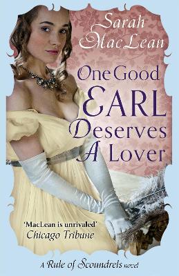 One Good Earl Deserves A Lover by Sarah MacLean