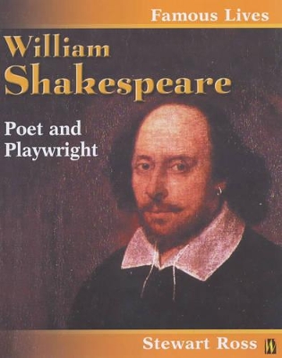 William Shakespeare by Stewart Ross