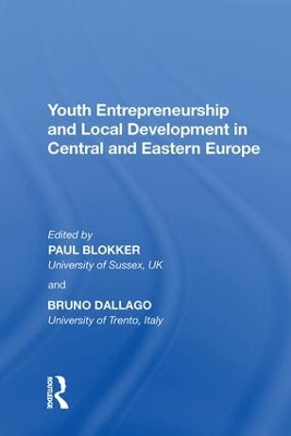 Youth Entrepreneurship and Local Development in Central and Eastern Europe by Bruno Dallago