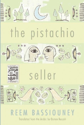 The Pistachio Seller by Reem Bassiouney