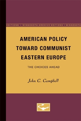 American Policy Toward Communist Eastern Europe book