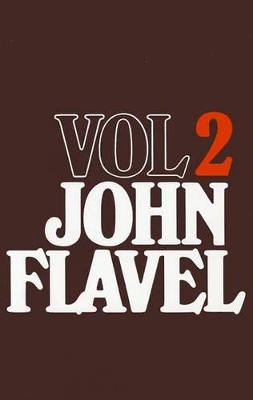 The Works of John Flavel, Volume 2 book