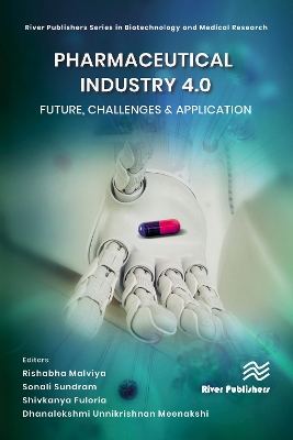 Pharmaceutical industry 4.0: Future, Challenges & Application by Rishabha Malviya