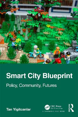 Smart City Blueprint: Policy, Community, Futures book