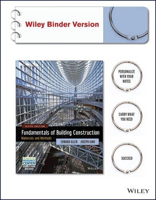 Fundamentals of Building Construction: Materials and Methods with Interactive Resource Center Access Card, 6th Edition Binder Ready Version by Edward Allen