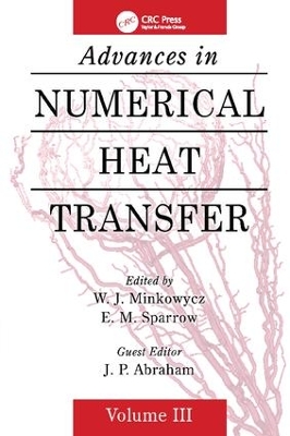 Advances in Numerical Heat Transfer, Volume 3 book