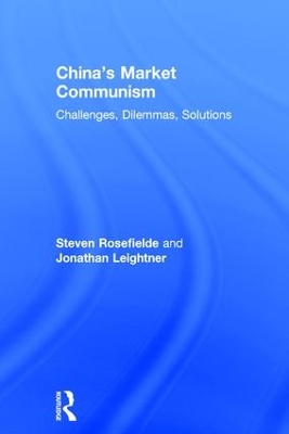 China's Market Communism by Steven Rosefielde